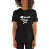 Magical Black Girl - Short-Sleeve Unisex T-Shirt